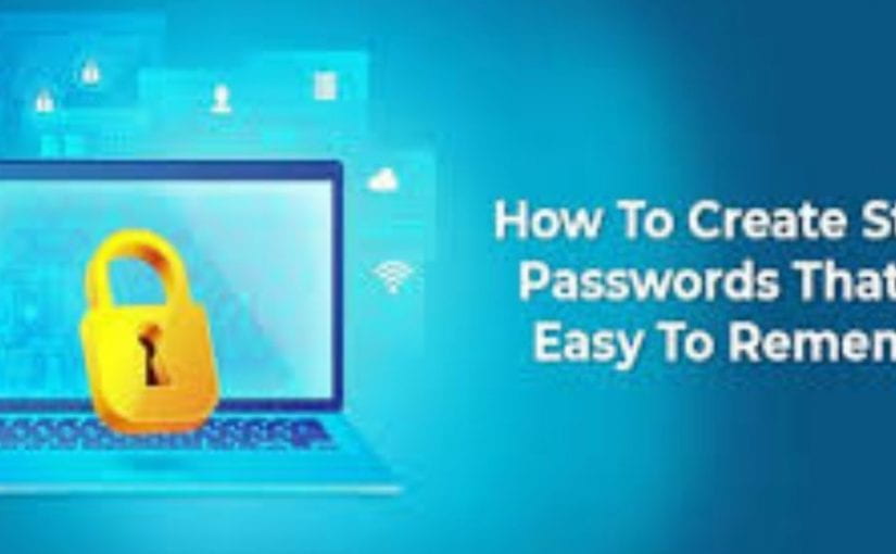 How To Create A Strong Password